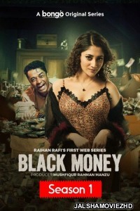 Black Money (2025) Bengali Web Series Bongo Original