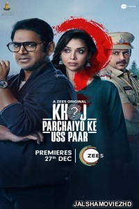 Khoj Parchaiyo Ke Uss Paar (2024) Hindi Web Series ZEE5 Original