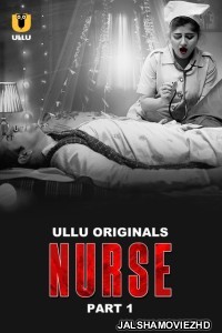 Nurse (2024) Ullu Original