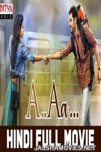 A Aa (2018) South Indian Hindi Dubbed Movie