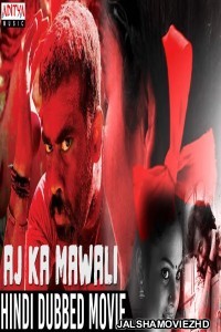 Aaj Ka Mawali (2018) South Indian Hindi Dubbed Movie