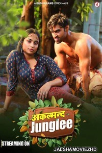 Akalmand Junglee (2023) Hunters Original