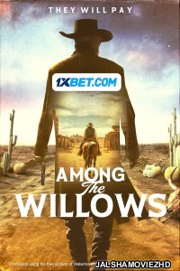 Among the Willows (2024) Bengali Dubbed Movie