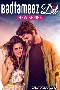 Badtameez Dil (2023) Hindi Web Series Amazon MiniTV Original