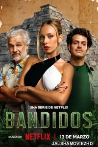 Bandidos (2025) Season 2 Hindi Web Series Netflix Original