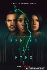 Behind Her Eyes (2021) Hindi Web Series Netflix Original