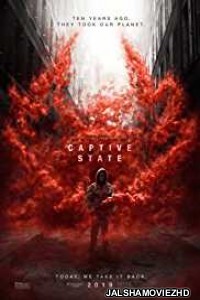 Captive State (2019) English Movie