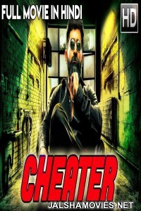 Cheater (2018) South Indian Hindi Dubbed Movie