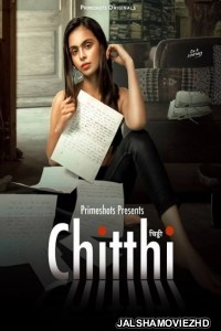 Chitthi (2023) PrimeShots Original