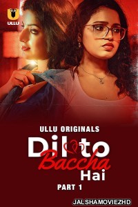 Dil To Baccha Hai (2024) Ullu Original