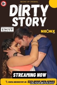 Dirty Story (2024) NeonX Original