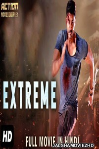 Extreme (2019) South Indian Hindi Dubbed Movie