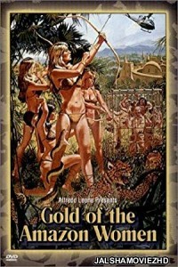 Gold of the Amazon Women (1979) Hindi Dubbed