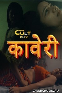 Kaveri (2024) CultFlix Original