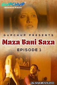 Maaza Bani Saaza (2020) GupChup Original