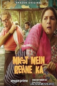 Mast Mein Rehne Ka (2023) Hindi Movie