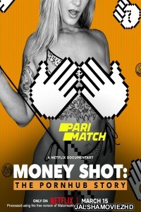 Money Shot The Pornhub Story (2023) Bengali Dubbed Movie