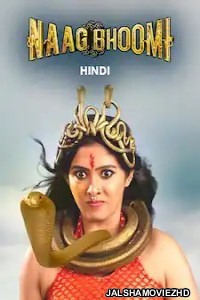 NaagBhoomi (2024) South Indian Hindi Dubbed Movie