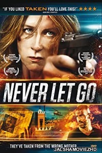 Never Let Go (2015) Hindi Dubbed