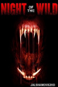 Night of the Wild (2015) Hindi Dubbed