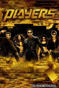 Players (2012) Hindi Movie