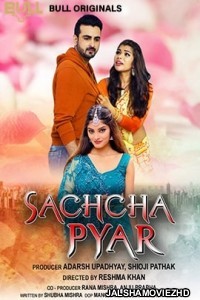 Sachcha Pyar (2024) BullApp Original