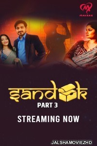 Sandook (2025) Part 3 MakhanApp Original