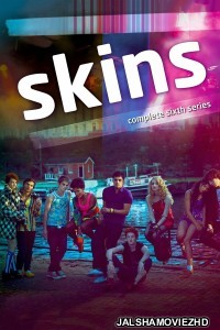 Skins (2012) Season 6 Hindi Web Series E4 Original