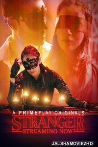 Stranger (2023) PrimePlay Original