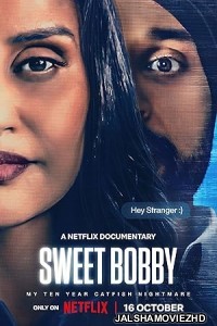 Sweet Bobby My Catfish Nightmare (2024) Hindi Dubbed