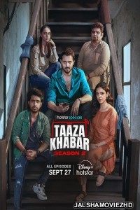 Taaza Khabar (2024) Season 2 Hindi Web Series Hotstar Original