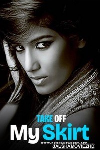 Take Off My Skirt (2024) Poonam Pandey Original