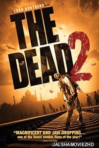 The Dead 2 India (2013) Hindi Dubbed