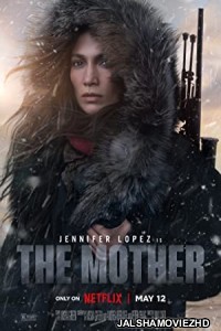 The Mother (2023) Hindi Dubbed