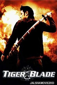 The Tiger Blade (2005) Hindi Dubbed