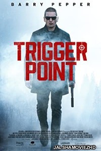 Trigger Point (2021) Hindi Dubbed