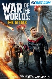 War Of The Worlds The Attack (2023) Bengali Dubbed Movie