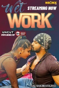 Wet Work (2024) NeonX Original